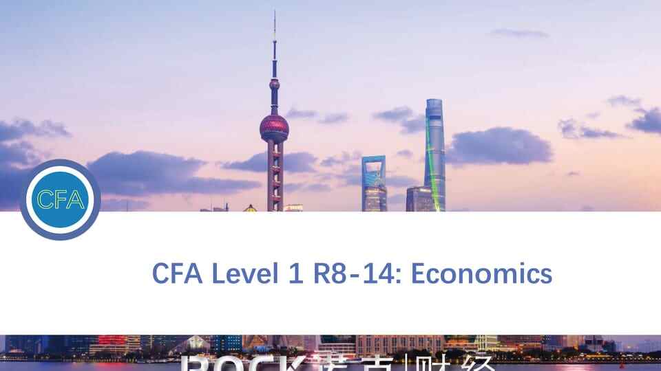 CFA Level 1 R8-14: Economics